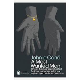 A Most Wanted Man - John le Carré