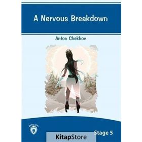 A Nervous Breakdown - Anton Chekhov