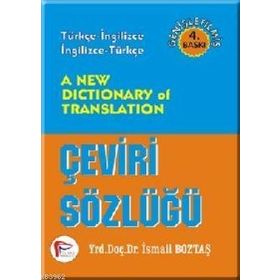 A NEW DICTIONARY OF TRANSLATION ÇEVİRİ SÖZLÜĞÜ - İSMAİL BOZTAŞ