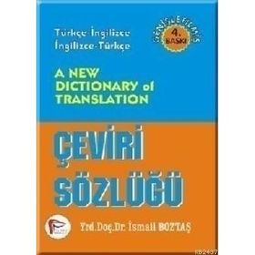 A NEW DICTIONARY OF TRANSLATION ÇEVİRİ SÖZLÜĞÜ - İSMAİL BOZTAŞ