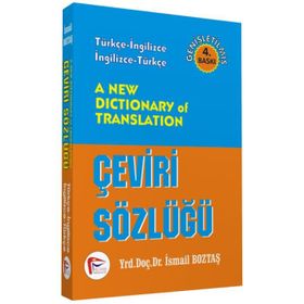A NEW DICTIONARY OF TRANSLATION ÇEVİRİ SÖZLÜĞÜ - İSMAİL BOZTAŞ