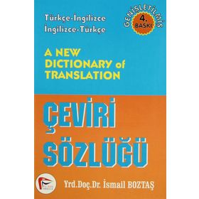 A NEW DICTIONARY OF TRANSLATION ÇEVİRİ SÖZLÜĞÜ - İSMAİL BOZTAŞ