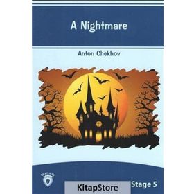 A Nightmare - Anton Pavlovich Chekhov