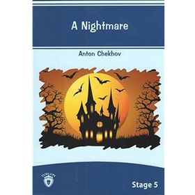 A Nightmare - Anton Pavlovich Chekhov