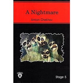 A Nightmare - Anton Pavlovich Chekhov