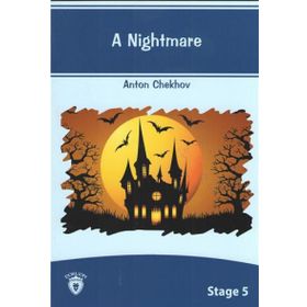 A Nightmare Stage 5 - Anton Pavloviç Çehov