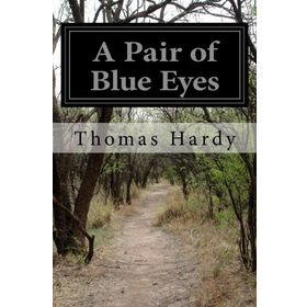 A Pair of Blue Eyes - Thomas Hardy