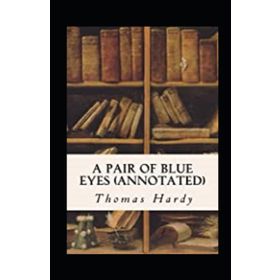 A Pair of Blue Eyes - Thomas Hardy