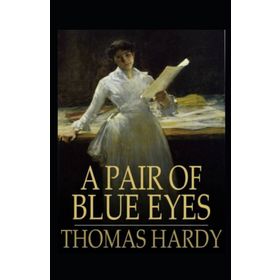 A Pair of Blue Eyes - Thomas Hardy