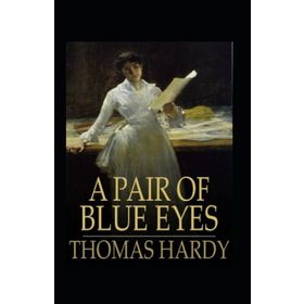 A Pair of Blue Eyes - Thomas Hardy