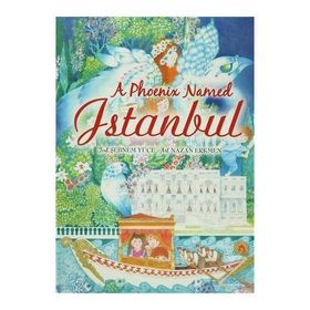 A PHOENIX NAMED İSTANBUL - KOLEKTIF