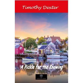 A Pickle For The Knowing-Platanus Publishing