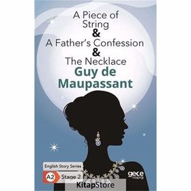 A Piece of String A Fathers Confession The Necklace-Guy De Maupassant