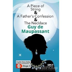 A Piece of String A Fathers Confession The Necklace-Guy De Maupassant