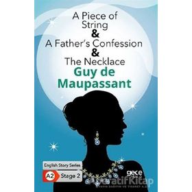 A Piece of String A Fathers Confession The Necklace-Guy De Maupassant