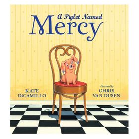 A Piglet Named Mercy - Walker Books