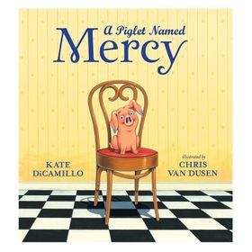 A Piglet Named Mercy - Walker Books