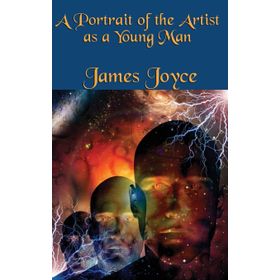 A PORTRAIN OF THE ARTIST AS A YOUNG MAN - JAMES JOYCE