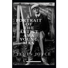 A Portrait of the Artist as a Young Man - James Joyce