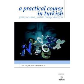 A Practical Course in Turkish Yabancılara Pratik Türkçe Dersleri - Müfit Yıldırımalp