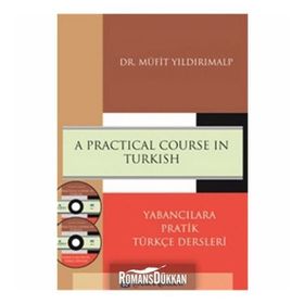 A Practical Course in Turkish Yabancılara Pratik Türkçe Dersleri - Müfit Yıldırımalp