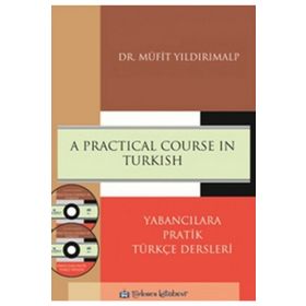 A Practical Course in Turkish Yabancılara Pratik Türkçe Dersleri - Müfit Yıldırımalp