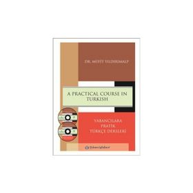 A Practical Course in Turkish Yabancılara Pratik Türkçe Dersleri - Müfit Yıldırımalp