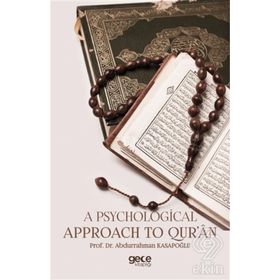 A Psychological Approach to Qur'an - Abdurrahman Kasapoğlu