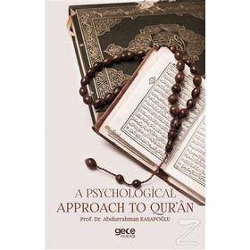 A Psychological Approach to Qur'an - Abdurrahman Kasapoğlu