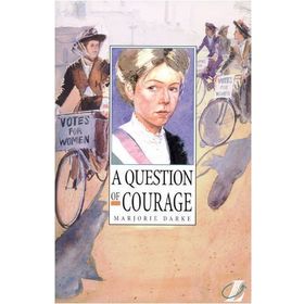 A QUESTION OF COURAGE - MARJORIE DARKE