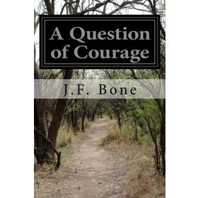 A QUESTION OF COURAGE - MARJORIE DARKE