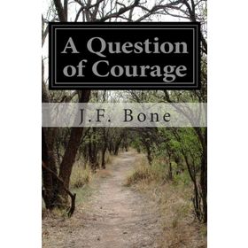 A QUESTION OF COURAGE - MARJORIE DARKE