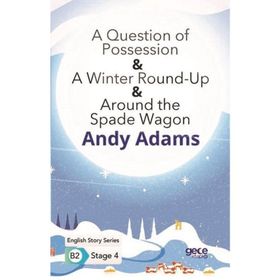 A Question of Possession A Winter Round Up Around the Spade Wagon-Andy Adams