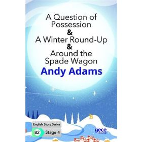 A Question of Possession A Winter Round Up Around the Spade Wagon-Andy Adams