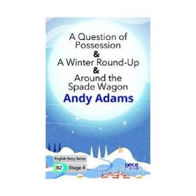A Question Of Possession A Winter Round Up Around The Spade Wagon İngilizce Hikayeler B2 Stage 4-Gece Kitaplığı