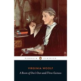 A Room of One's Own / Three Guineas - Virginia Woolf