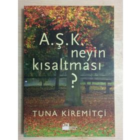 A.Ş.K. Neyin Kısaltması? - Tuna Kiremitçi
