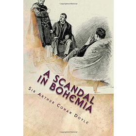 A SCANDAL IN BOHEMIA - ARTHUR CONAN DOYLE