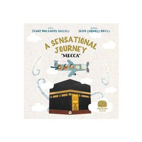 A Sensational Journey - Mecca Karavan Çocuk