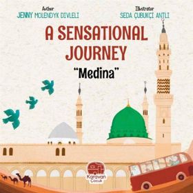 A Sensational Journey Medina - Jenny Molendyk Divleli