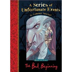 A Series of Unfortunate Events - The Bad Begining