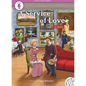 A Service of Love +CD eCR Level 6 - o`henry