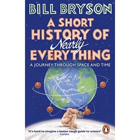 A Short History of Nearly Everything - Bill Bryson