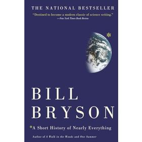 A Short History of Nearly Everything - Bill Bryson