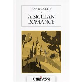 A Sicilian Romance - Ann Radcliffe
