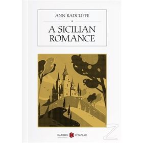 A Sicilian Romance - Ann Radcliffe