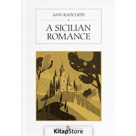 A Sicilian Romance - Ann Radcliffe