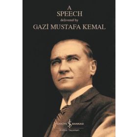 A Speech - Mustafa Kemal Atatürk