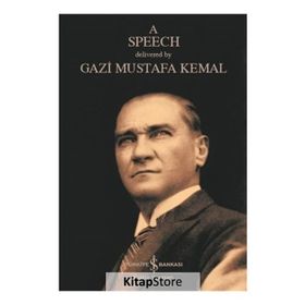 A Speech - Mustafa Kemal Atatürk