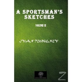 A Sportsman's Sketches Vol 2 - İvan Sergeyeviç Turgenyev